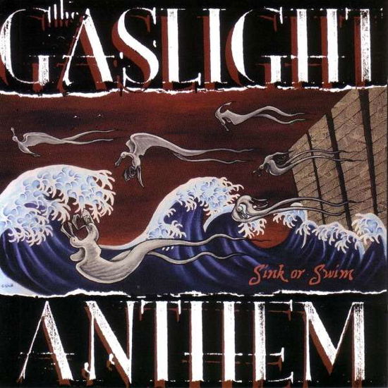 Sink Or Swim - Gaslight Anthem - Musiikki - GUNNER - 4250137242552 - torstai 2. huhtikuuta 2009
