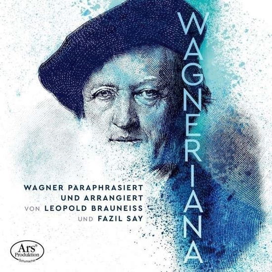 Wagner: Wagneriana - Norbert Ernst & Christine David & Johann Ströcker - Music - ARS PRODUKTION - 4260052386552 - November 22, 2024