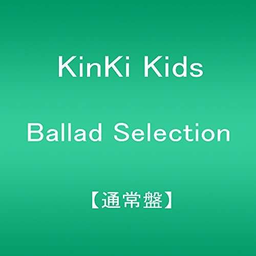 Ballad Selection - Kinki Kids - Musik - SONY MUSIC - 4534266006552 - 6. januar 2017