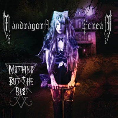 Nothing but the Best - Mandragora Scream - Musiikki - WORMHOLEDEATH JAPAN - 4562275582552 - keskiviikko 22. syyskuuta 2021