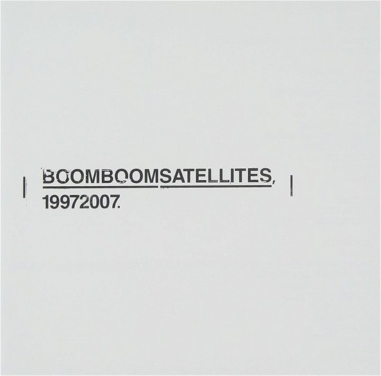 Cover for Boom Boom Satellites · 19972007 (CD) [Japan Import edition] (2010)