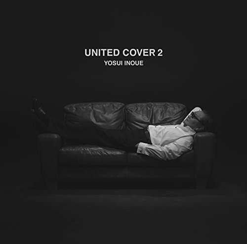 Cover for Inoue Yosui · United Covers 2 (CD) [Japan Import edition] (2015)
