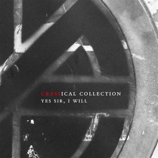 Cover for Crass · Yes Sir. I Will (Crassical Collection) (CD) (2020)