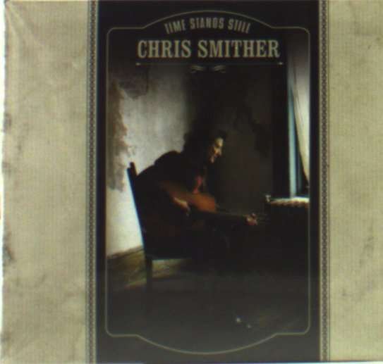 Time Stands Still - Chris Smither - Musik - Mis - 5021456168552 - 