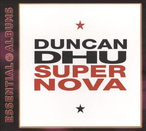 Cover for Duncan Dhu · Duncan Dhu - Essential Albums: Supernova (CD)