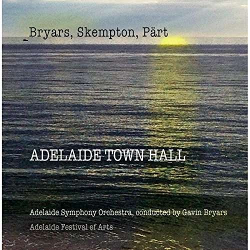 Cover for Bryars / Part / Skempton / Bryars · Adelaide Town Hall (CD) (2017)