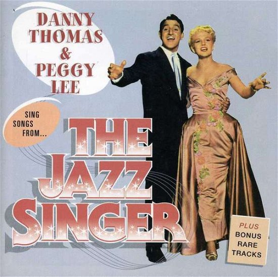 Cover for Danny Thomas &amp; Peggy Lee · Songs From The Jazz Singer (CD) (2005)