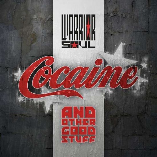 Cover for Warrior Soul · Cocaine &amp; Other Good Stuff (CD) (2020)