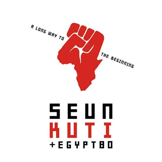Cover for Kuti, Seun &amp; Egypt 80 · A Long Way To The Beginning (CD) (2014)