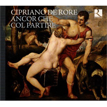 Cover for C. De Rore · Anchor Che Col Partire (CD) (2015)