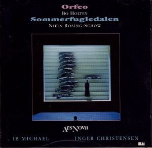 Cover for Ars Nova/bo Holten · Orfeo / Sommerfugledal (CD) (2011)