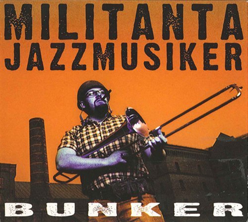 Cover for Aronsson / Militanta Jazzmusiker · Bunker (CD) (2002)