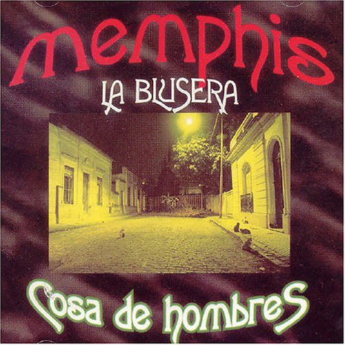 Cover for Memphis La Blusera · Cosa De Hombres (CD) (2004)