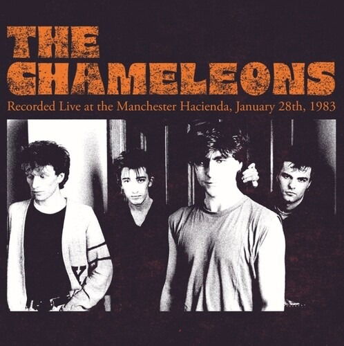 Chameleons · Recorded Live At The Manchester Hacienda. January 28th 1983 (Orange Vinyl) (LP) (2025)