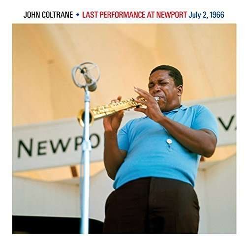 Cover for John Coltrane · Last Performance At Newport (CD) (2015)
