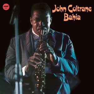 Cover for John Coltrane · Bahia + 1 Bonus Track (LP) (2017)