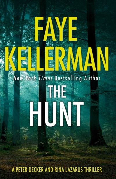 Cover for Faye Kellerman · The Hunt - Peter Decker and Rina Lazarus Series (Paperback Bog) (2023)