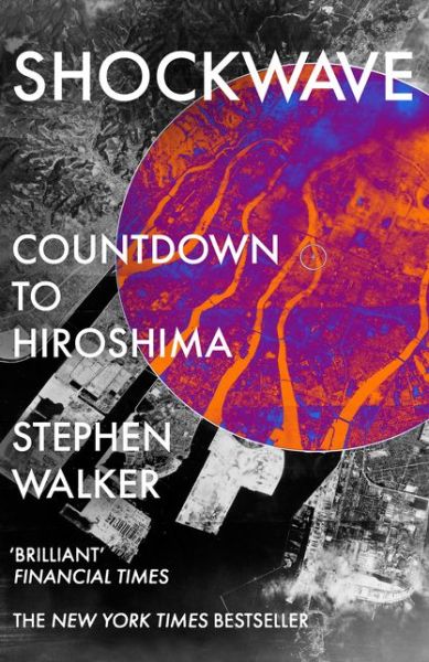 Cover for Stephen Walker · Shockwave: Countdown to Hiroshima (Pocketbok) (2020)