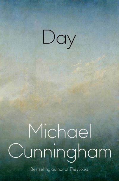 Cover for Michael Cunningham · Day (Gebundenes Buch) (2024)