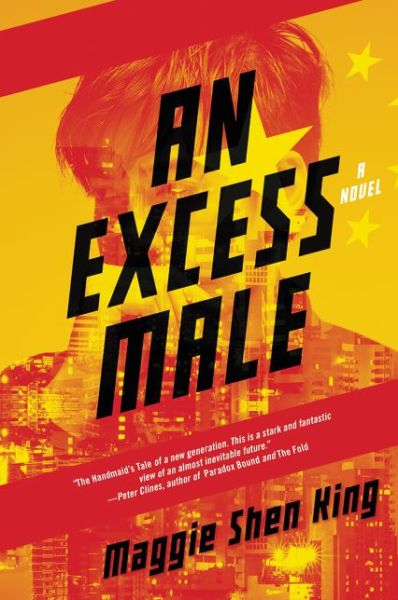 Cover for Maggie Shen King · Excess Male, An: A Novel (Paperback Book) (2022)