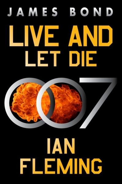 Cover for Ian Fleming · Live and Let Die: A James Bond Novel - James Bond (Paperback Bog) (2023)