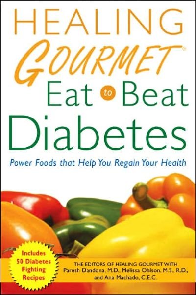 Cover for Ana Machado · Healing Gourmet Eat to Beat Diabetes (Pocketbok) (2005)
