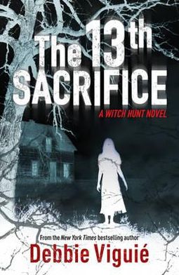 Cover for Debbie Viguie · The 13th Sacrifice (Paperback Book) (2012)