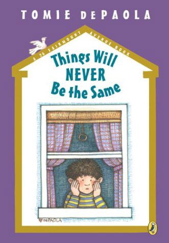 Cover for Tomie Depaola · Things Will Never Be the Same - 26 Fairmount Avenue (Taschenbuch) [Reprint edition] (2004)