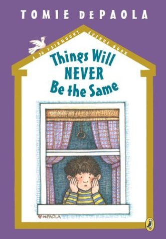 Cover for Tomie Depaola · Things Will Never Be the Same - 26 Fairmount Avenue (Taschenbuch) [Reprint edition] (2004)