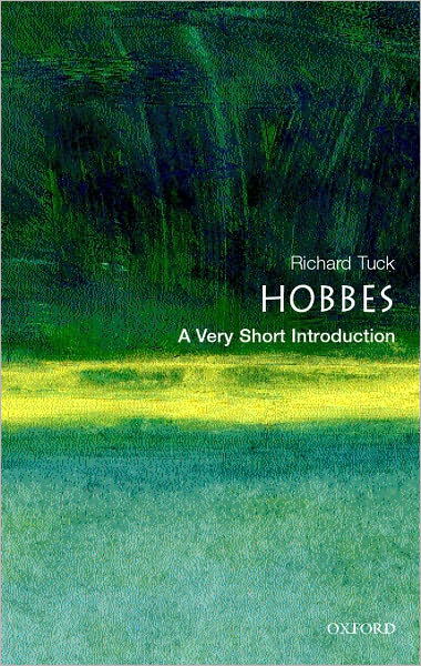 Hobbes: A Very Short Introduction - Very Short Introductions - Tuck, Richard (, Professor of Government, Harvard University) - Boeken - Oxford University Press - 9780192802552 - 30 mei 2002