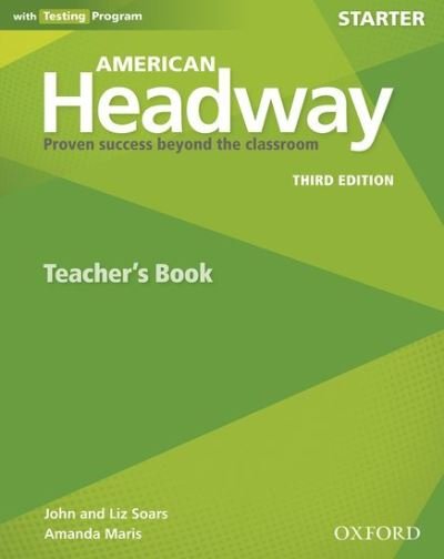 Cover for Editor · American Headway: Starter: Teacher's Resource Book with Testing Program: Proven Success beyond the classroom - American Headway (Paperback Book) [3 Revised edition] (2015)