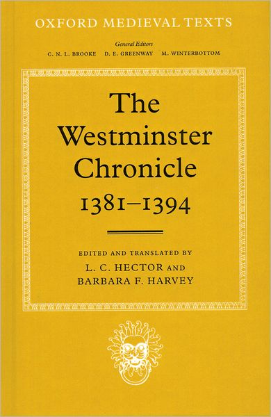 Cover for Hector · The Westminster Chronicle 1381 - 1394 - Oxford Medieval Texts (Hardcover Book) (1982)