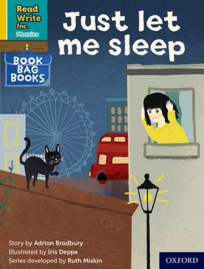 Cover for Adrian Bradbury · Read Write Inc. Phonics: Just let me sleep (Yellow Set 5 Book Bag Book 8) - Read Write Inc. Phonics (Paperback Book) (2022)