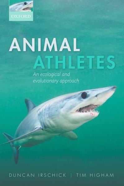 Cover for Irschick, Duncan J. (University of Massachusetts at Amherst, USA) · Animal Athletes: An Ecological and Evolutionary Approach (Paperback Bog) (2015)