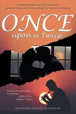 Cover for Santhoshya Jayamali Seneviratne · Once Upon A Twice The Unassigned Hour (Paperback Book) (2018)