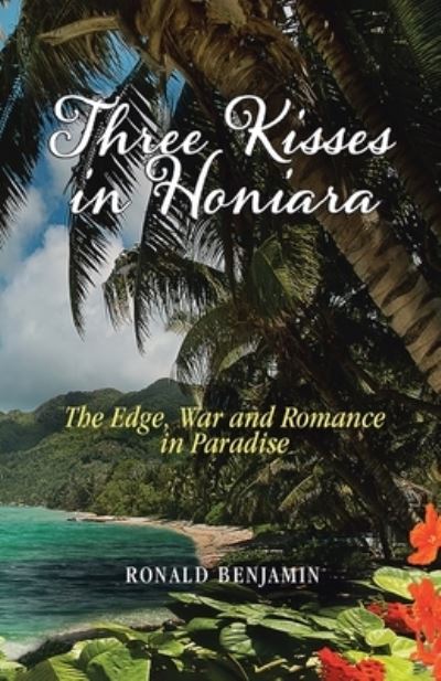 Cover for Ronald Benjamin · Three Kisses in Honiara (Book) (2021)