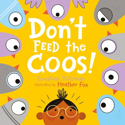 Don't Feed the Coos - Jonathan Stutzman - Books - Penguin Random House Children's UK - 9780241401552 - August 20, 2020