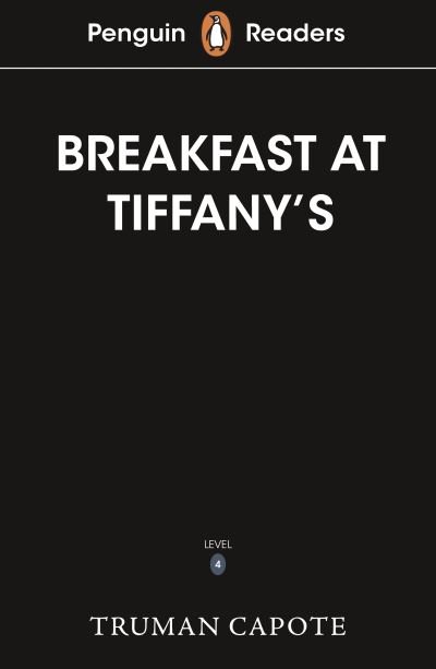Penguin Readers Level 4: Breakfast at Tiffany's (ELT Graded Reader) - Truman Capote - Libros - Penguin Random House Children's UK - 9780241542552 - 7 de abril de 2022