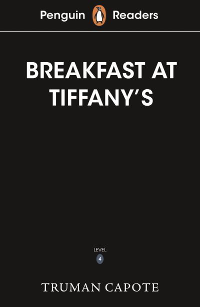 Penguin Readers Level 4: Breakfast at Tiffany's (ELT Graded Reader) - Truman Capote - Bøger - Penguin Random House Children's UK - 9780241542552 - 7. april 2022