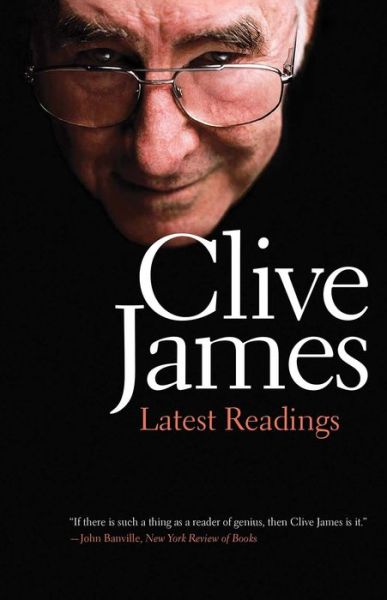 Cover for Clive James · Latest Readings (Paperback Book) (2016)