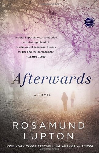 Cover for Rosamund Lupton · Afterwards: a Novel (Paperback Bog) [1st edition] (2013)