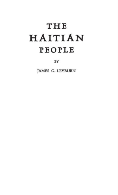 Cover for James Graham Leyburn · The Haitian People (Hardcover Book) (1980)