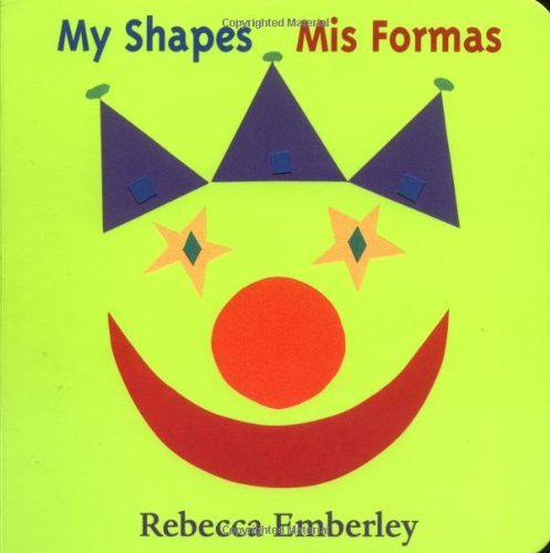 Cover for Rebecca Emberley · My Shapes/ Mis Formas (Kartonbuch) [Brdbk edition] (2000)