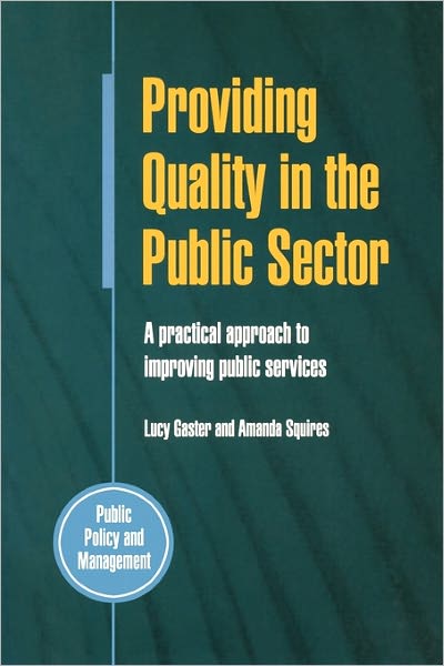 Cover for Lucy Gaster · Providing Quality in the Public Sector (Paperback Book) [Ed edition] (2003)