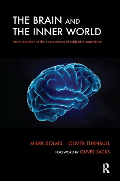 Cover for Mark Solms · The Brain and the Inner World: An Introduction to the Neuroscience of Subjective Experience (Hardcover Book) (2019)