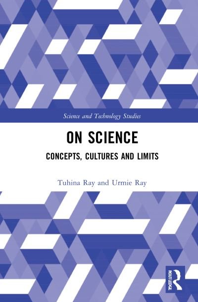 Cover for Tuhina Ray · On Science: Concepts, Cultures and Limits - Science and Technology Studies (Hardcover Book) (2020)