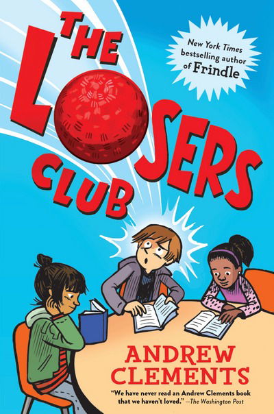 Cover for Andrew Clements · The Losers Club (Hardcover Book) (2017)