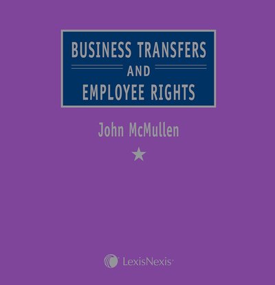 Cover for McMullen, John (Partner, Wrigleys Solicitors LLP; Visiting Professor of Law, University of Durham) · McMullen: Business Transfers and Employee Rights (Loose-leaf) [4 Revised edition] (1998)