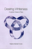 Cover for Kalpana Seshadri-Crooks · Desiring Whiteness: A Lacanian Analysis of Race - Opening Out: Feminism for Today (Paperback Book) (2000)