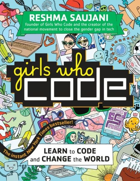 Cover for Reshma Saujani · Girls Who Code: Learn to Code and Change the World - Girls Who Code (Pocketbok) (2018)